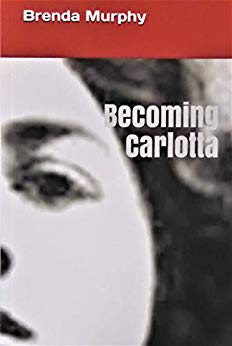 Free: Becoming Carlotta: A Biographical Novel