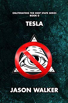 Free: Tesla (Obliterating the Deep State Series)