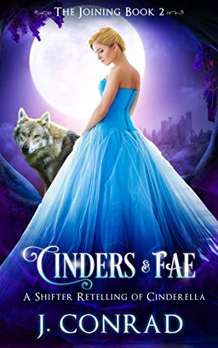 Cinders & Fae: A Retelling of Cinderella