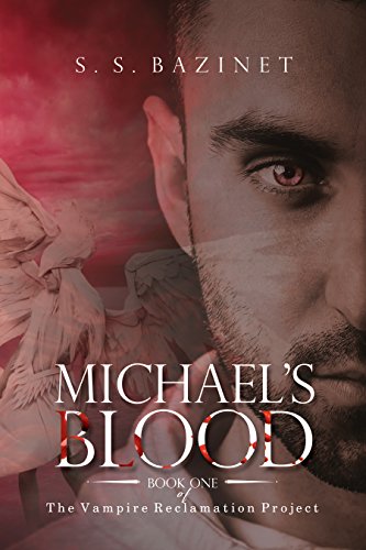 Free: The Vampire Reclamation Project: Michael’s Blood (Book 1)