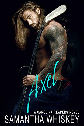 Axel (A Carolina Reapers Novel Book 1)