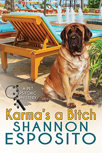 Free: Karma’s A Bitch (A Pet Psychic Mystery)