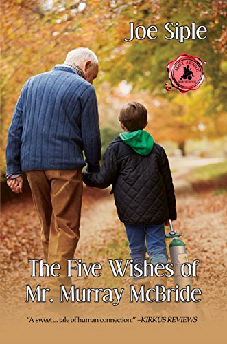 Free: The Five Wishes of Mr. Murray McBride