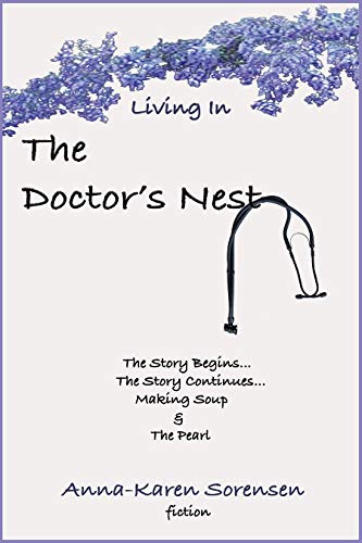 Living in the Doctor’s Nest