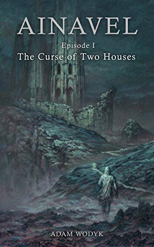 Free: Ainavel: Episode 1 – The Curse of Two Houses