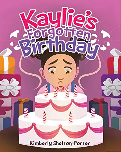 Kaylie’s Forgotten Birthday