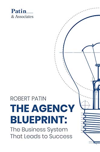 Free: The Agency Blueprint: The Business System That Leads to Success