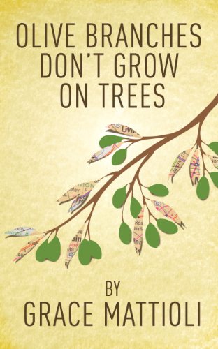 Free: Olive Branches Don’t Grow On Trees