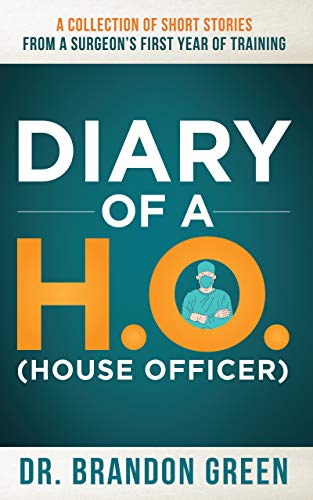Diary of a H.O. (House Officer)