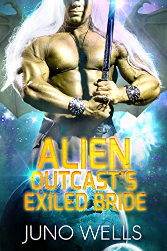 Alien Outcast’s Exiled Bride
