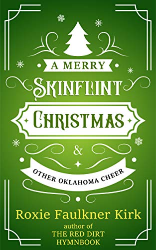 Free: A Merry Skinflint Christmas & Other Oklahoma Cheer