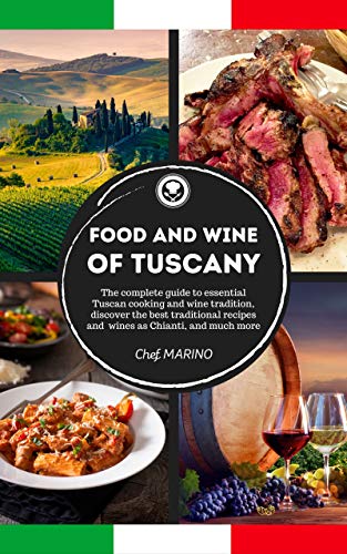 Free: Food and Wine of Tuscany Made Simple, at Home