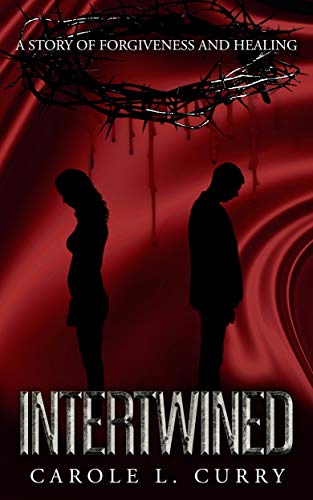 Free: Intertwined: A Story of Forgiveness and Healing