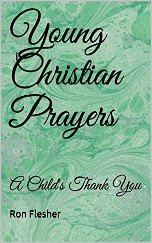 Young Christian Prayers: A Child’s Thank You