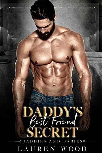 Daddy’s Best Friend Secret