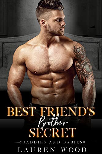 Best Friend’s Brother Secret