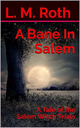 Free: A Bane In Salem: A Tale of the Salem Witch Trials
