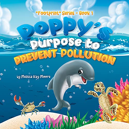 Poppy’s Purpose to Prevent Pollution