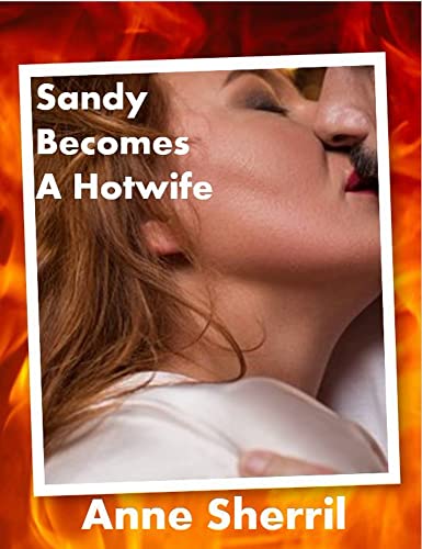 Free: Sandy Becomes a Hotwife