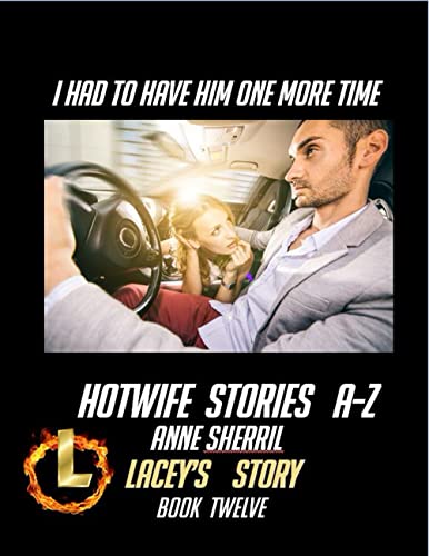 Free: Hotwife Lacey: Three Stories of Her Journey