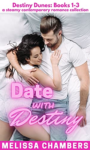 Date with Destiny: Destiny Dunes Books 1-3