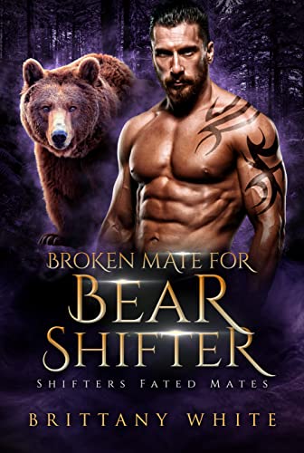 Broken Mate For Bear Shifter