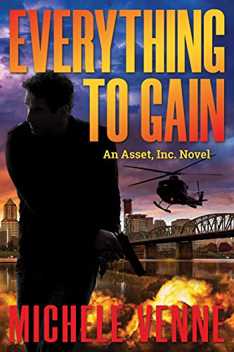 Everything to Gain, An Asset Inc. Novel