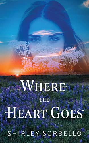 Where The Heart Goes: A Western Novella