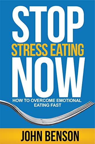 Stop Stress Eating Now