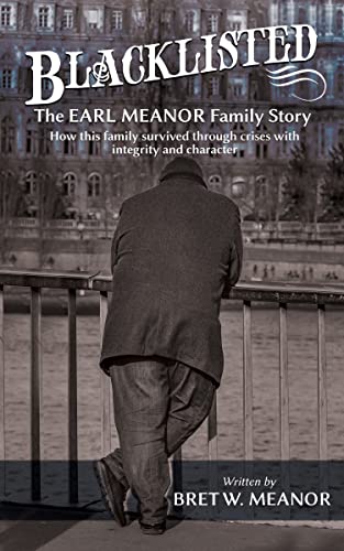 BLACKLISTED: The Earl Meanor family story: How this family survived through crises with integrity and character