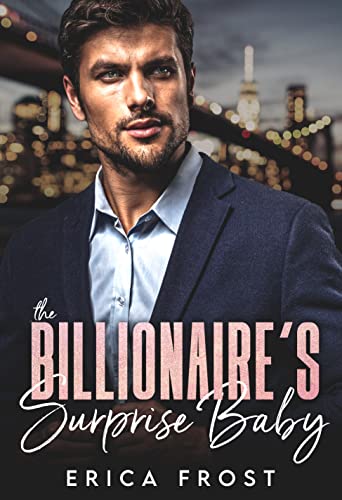 The Billionaire’s Surprise Baby: College Nanny Romance