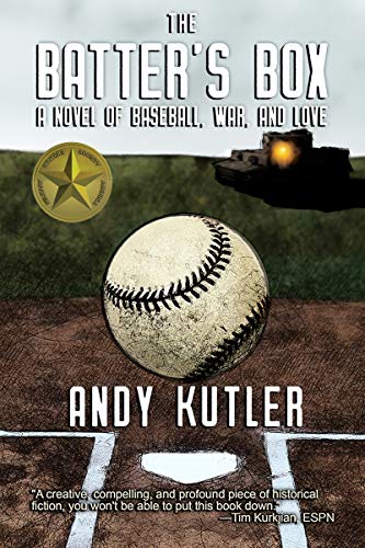 The Batter’s Box: A Novel of Baseball, War, and Love