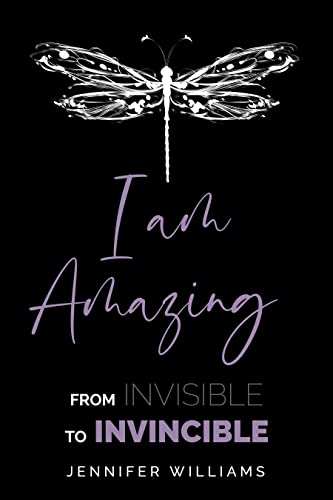 Free: I Am Amazing: From Invisible to Invincible