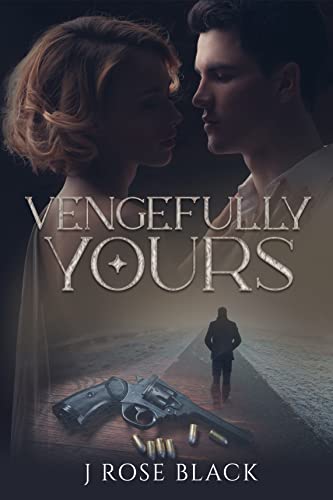 Vengefully Yours