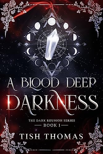 A Blood Deep Darkness (The Dark Reunion Series, Book 1)