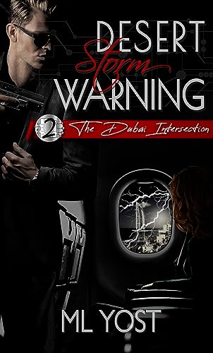 Free: Desert Storm Warning: The Dubai Intersection (The Intersection Saga Book 2)