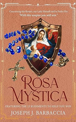 Free: Rosa Mystica: Featuring the 25 Rudiments to Help You Win