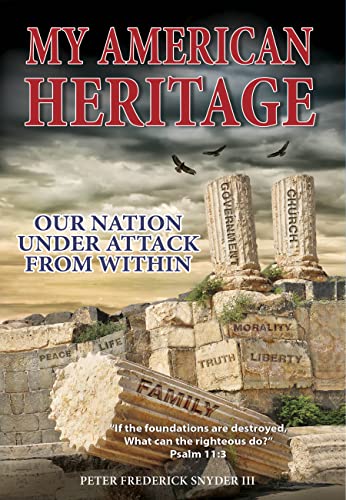 Free: My American Heritage: Our Nation Under Attack from Within