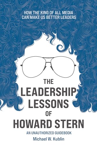 Free: The Leadership Lessons of Howard Stern