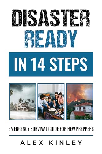 Free: Disaster Ready in 14 Steps: Emergency Survival Guide for New Preppers