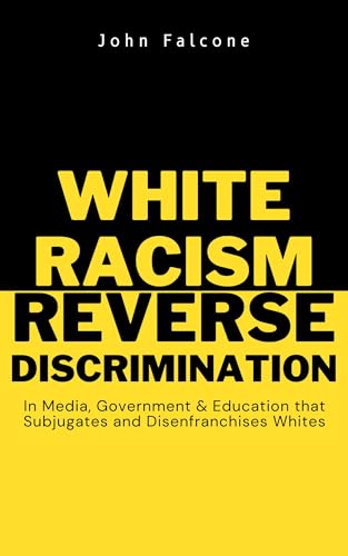 Free: White Racism Reverse Discrimination