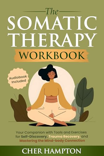 The Somatic Therapy Workbook