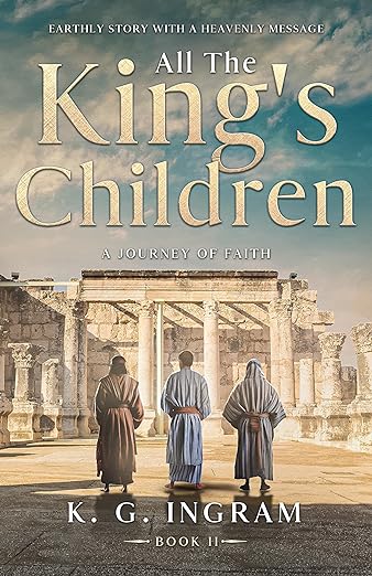 All The King’s Children A Journey of Faith
