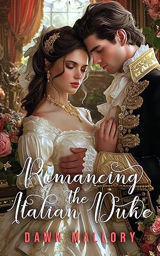 Free: Romancing the Italian Duke