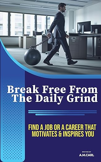 Break Free From The Daily Grind