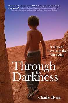 Through the Darkness: A Story of Love from the Other Side