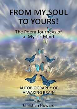 Free: FROM MY SOUL TO YOURS: The Poem Journeys of a Mystic Mind