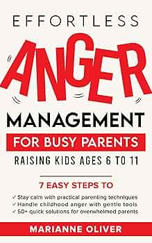 Free: Effortless Anger Management for Busy Parents