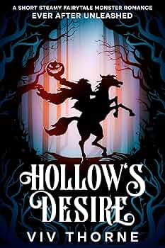 Hollow’s Desire: A Short Steamy Fairytale Monster Romance