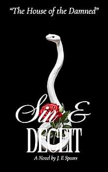 The House of the Damned: Sin & Deceit (The House of the Damned Trilogy Book 1)